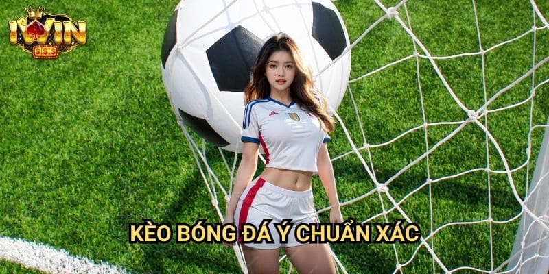 Kèo bóng đá Ý chuẩn xác Iwin: Phân tích chuyên sâu Serie A từ chuyên gia